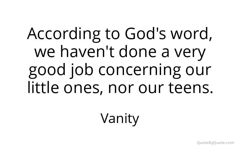 Preview image for this quote by Vanity