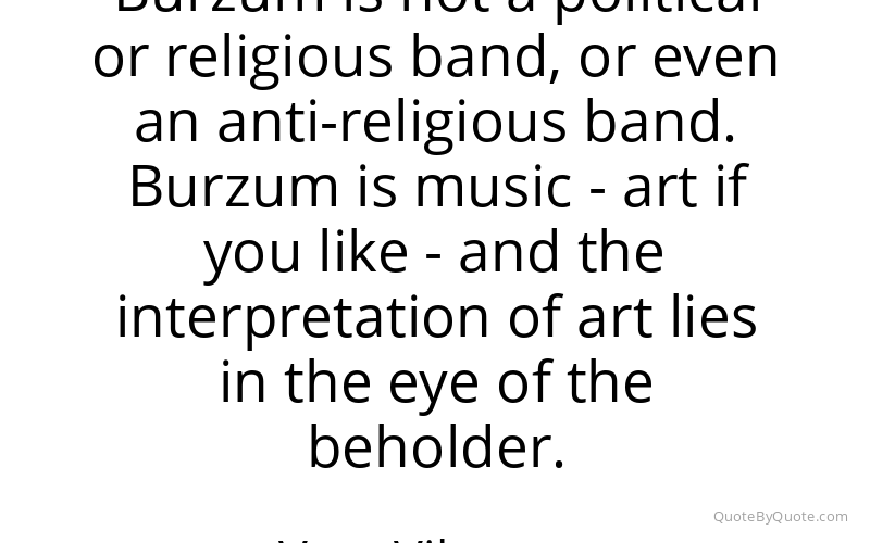 Preview image for this quote by Varg Vikernes