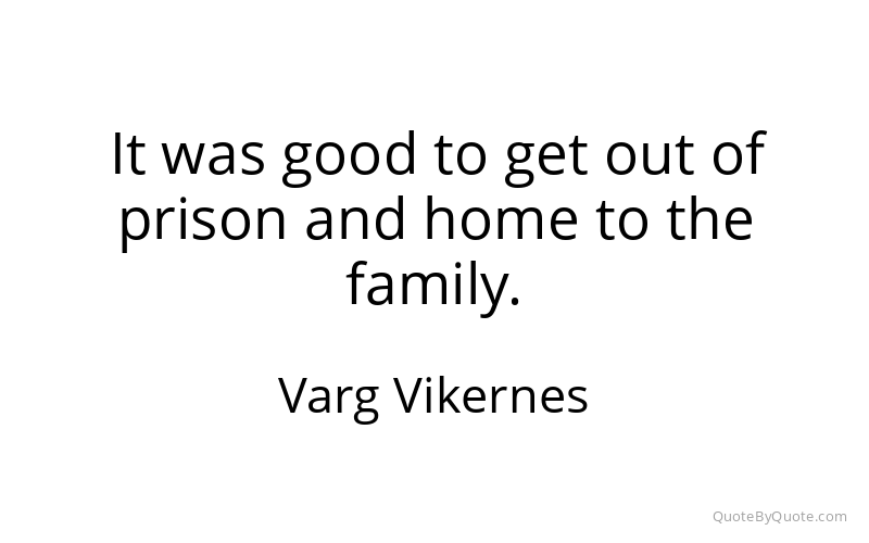 Preview image for this quote by Varg Vikernes