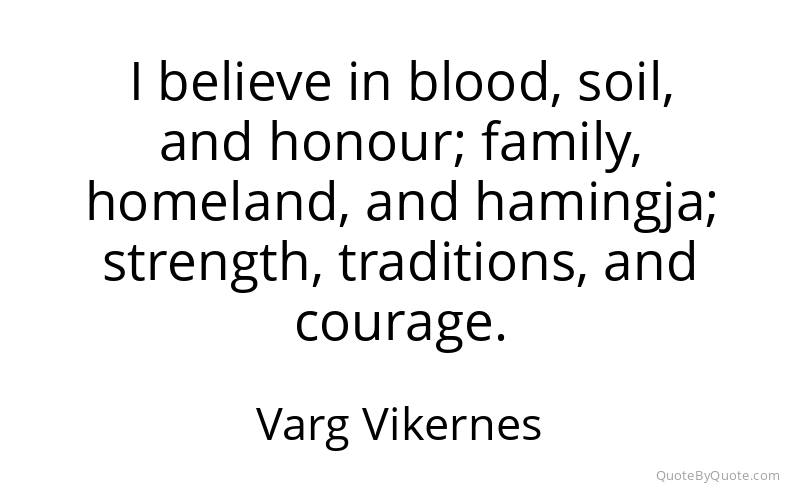 Preview image for this quote by Varg Vikernes