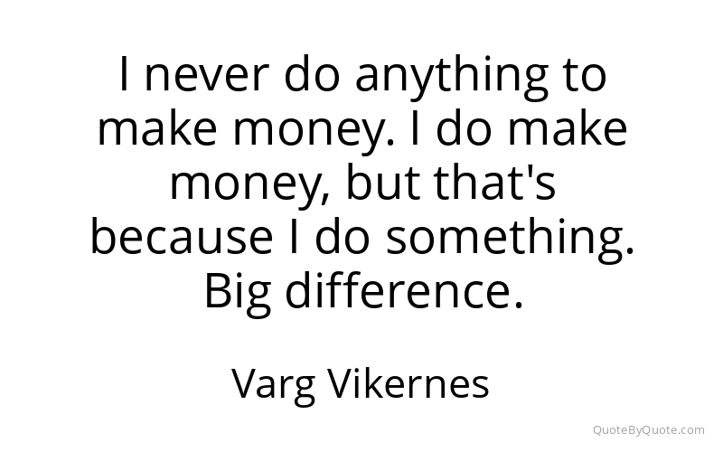 Preview image for this quote by Varg Vikernes