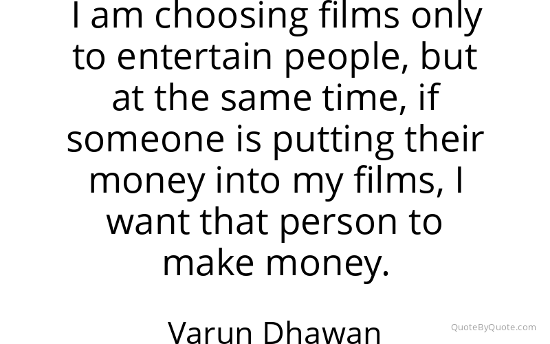 Preview image for this quote by Varun Dhawan