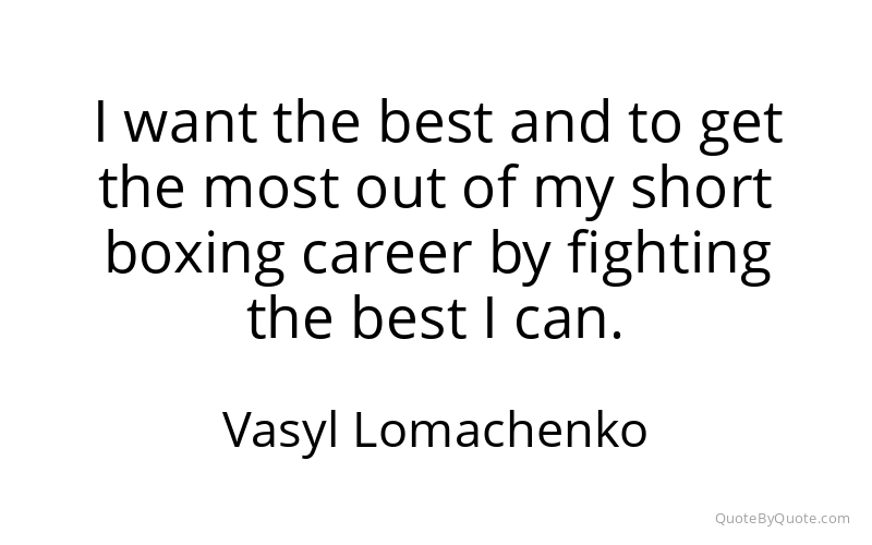 Preview image for this quote by Vasyl Lomachenko