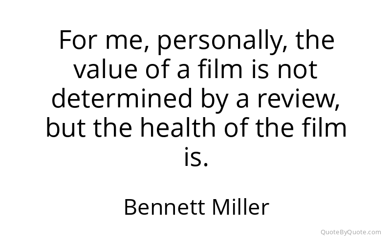 Preview image for this quote by Bennett Miller