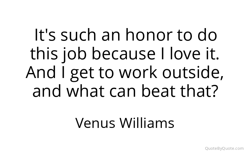 Preview image for this quote by Venus Williams