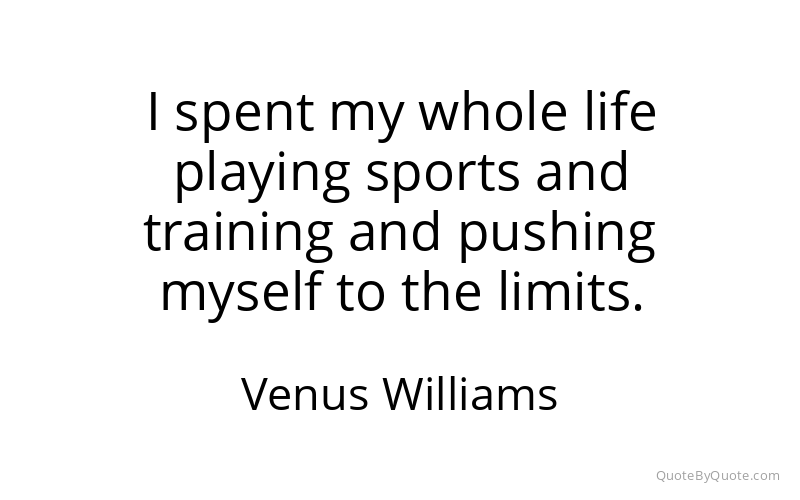 Preview image for this quote by Venus Williams
