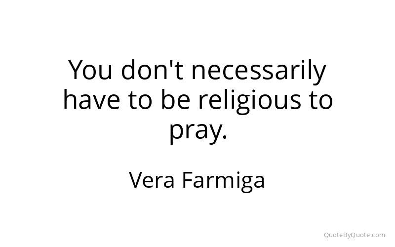 Preview image for this quote by Vera Farmiga
