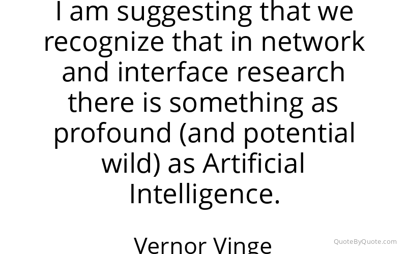 Preview image for this quote by Vernor Vinge