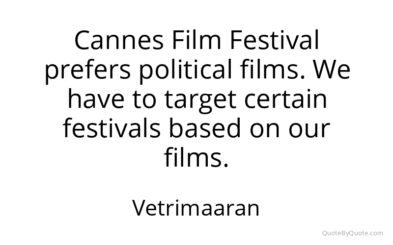 Preview image for this quote by Vetrimaaran