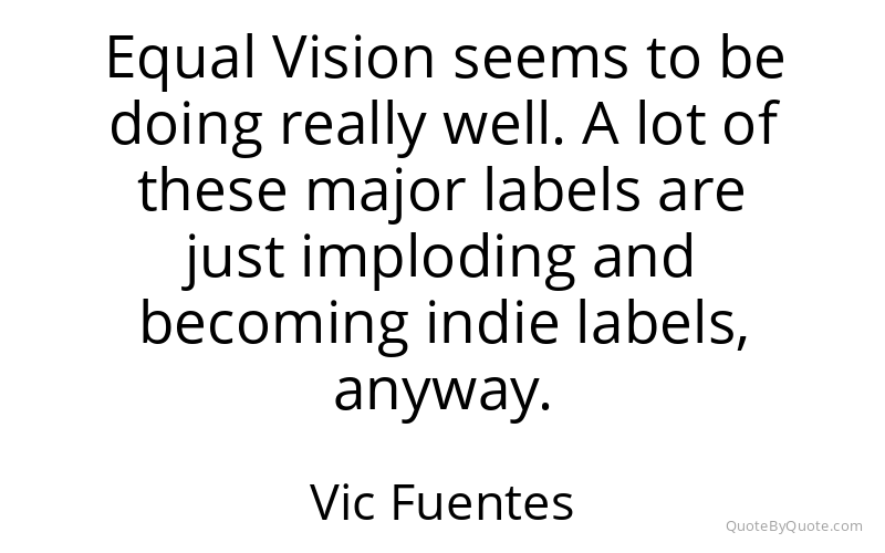Preview image for this quote by Vic Fuentes
