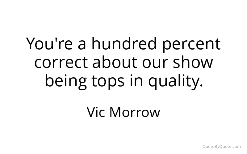 Preview image for this quote by Vic Morrow
