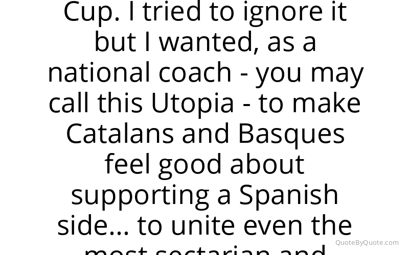 Preview image for this quote by Vicente del Bosque