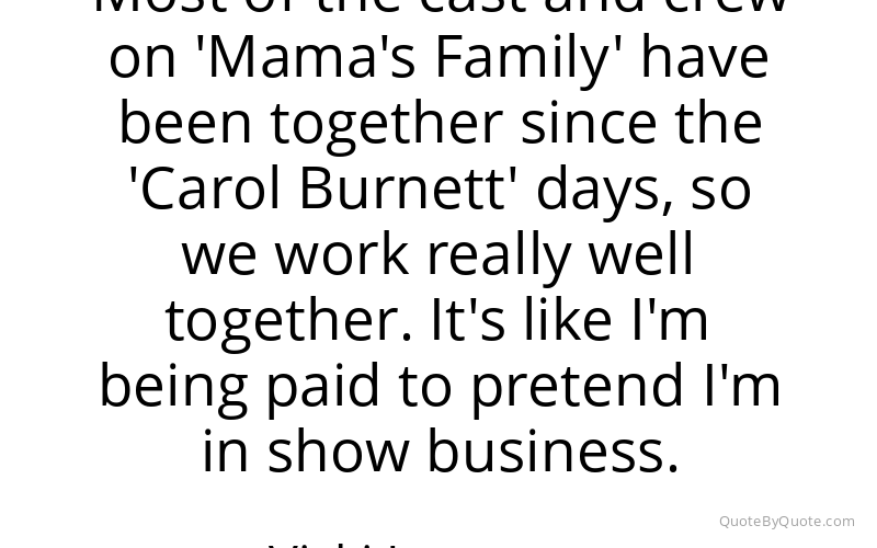 Preview image for this quote by Vicki Lawrence
