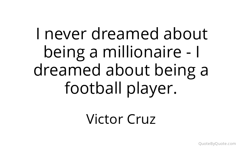 Preview image for this quote by Victor Cruz