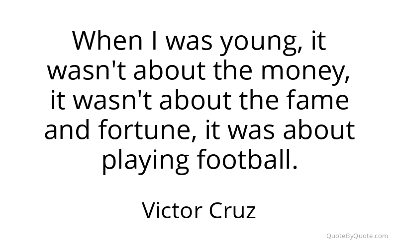 Preview image for this quote by Victor Cruz