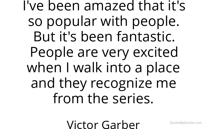 Preview image for this quote by Victor Garber