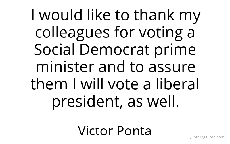 Preview image for this quote by Victor Ponta