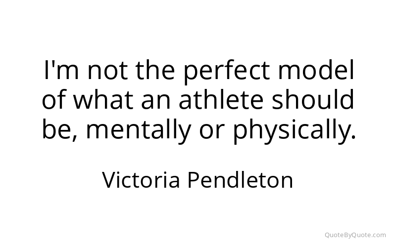 Preview image for this quote by Victoria Pendleton