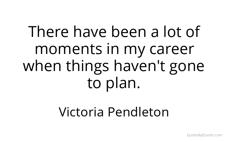Preview image for this quote by Victoria Pendleton