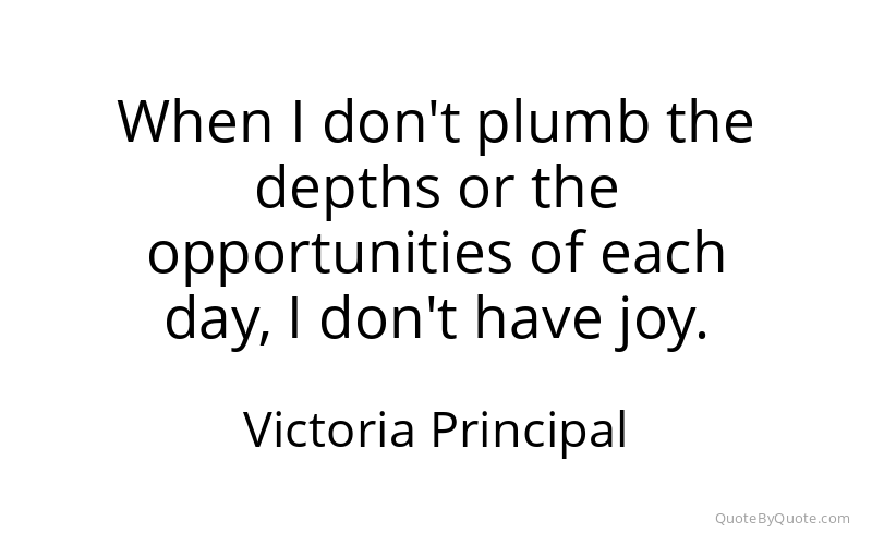 Preview image for this quote by Victoria Principal