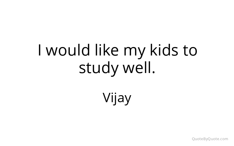 Preview image for this quote by Vijay