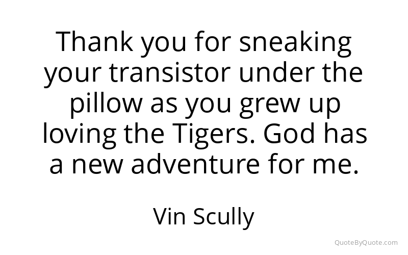 Preview image for this quote by Vin Scully