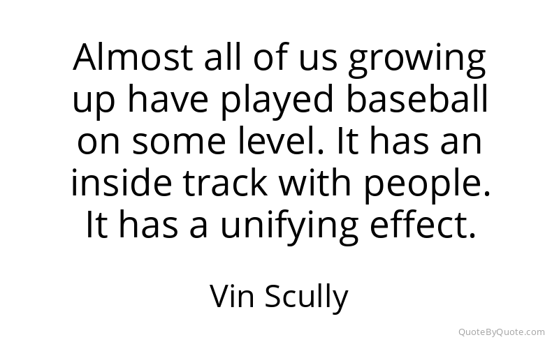 Preview image for this quote by Vin Scully