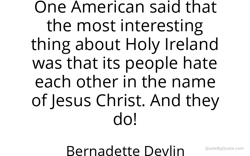 Preview image for this quote by Bernadette Devlin