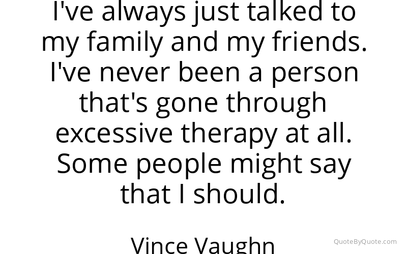 Preview image for this quote by Vince Vaughn