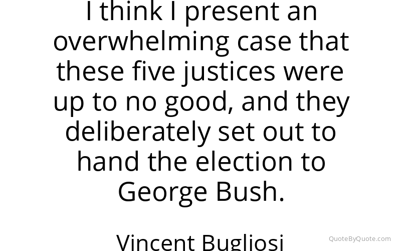 Preview image for this quote by Vincent Bugliosi