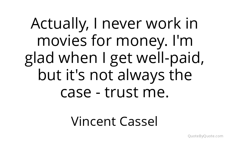 Preview image for this quote by Vincent Cassel