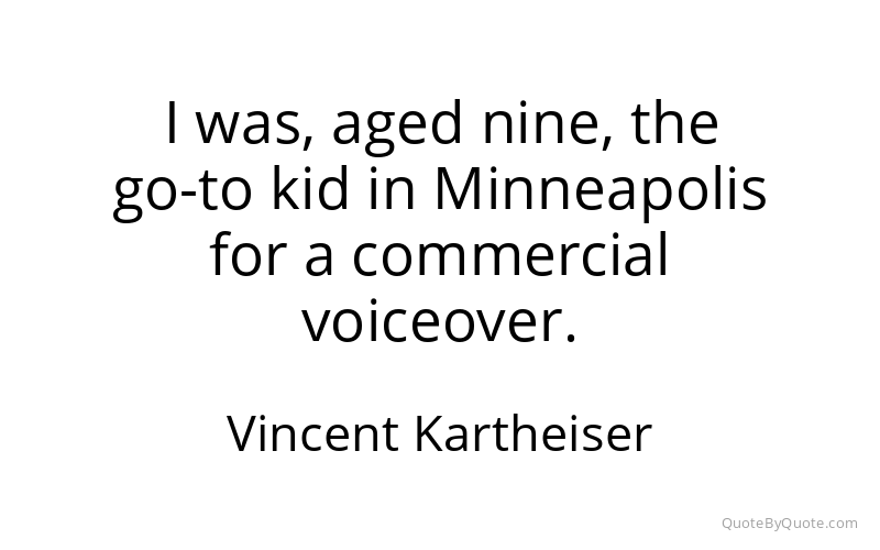 Preview image for this quote by Vincent Kartheiser