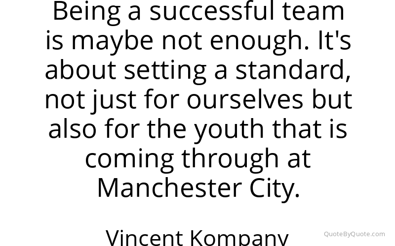 Preview image for this quote by Vincent Kompany