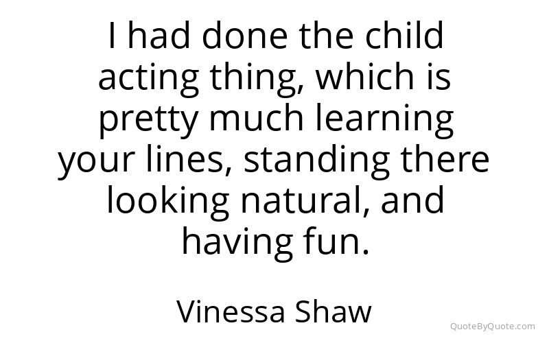 Preview image for this quote by Vinessa Shaw