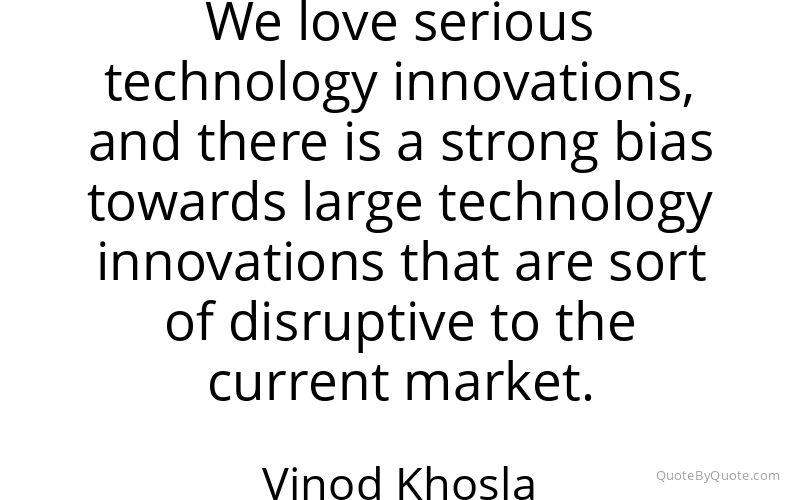Preview image for this quote by Vinod Khosla