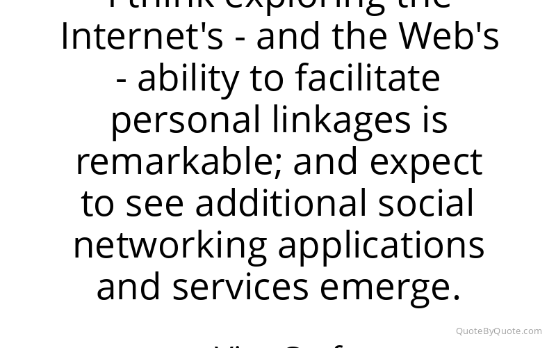 Preview image for this quote by Vint Cerf
