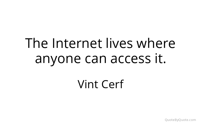 Preview image for this quote by Vint Cerf