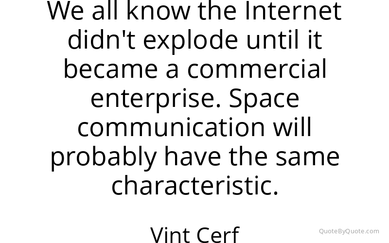 Preview image for this quote by Vint Cerf