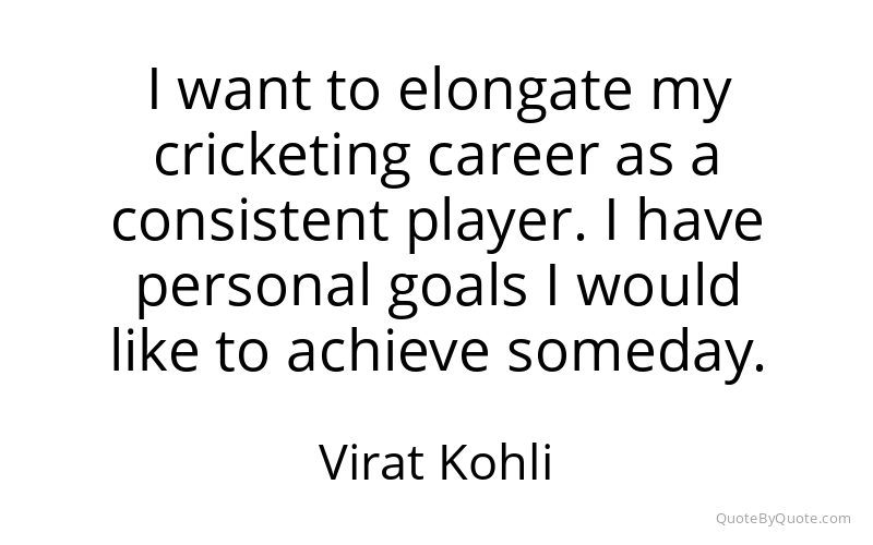 Preview image for this quote by Virat Kohli
