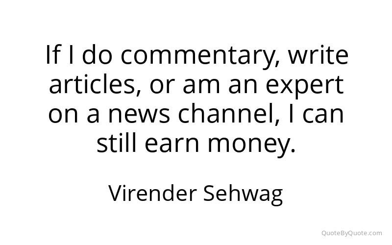 Preview image for this quote by Virender Sehwag