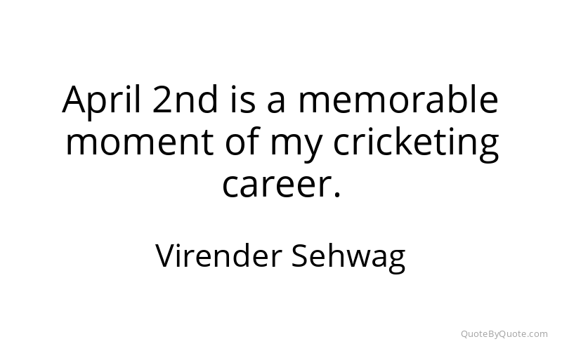 Preview image for this quote by Virender Sehwag
