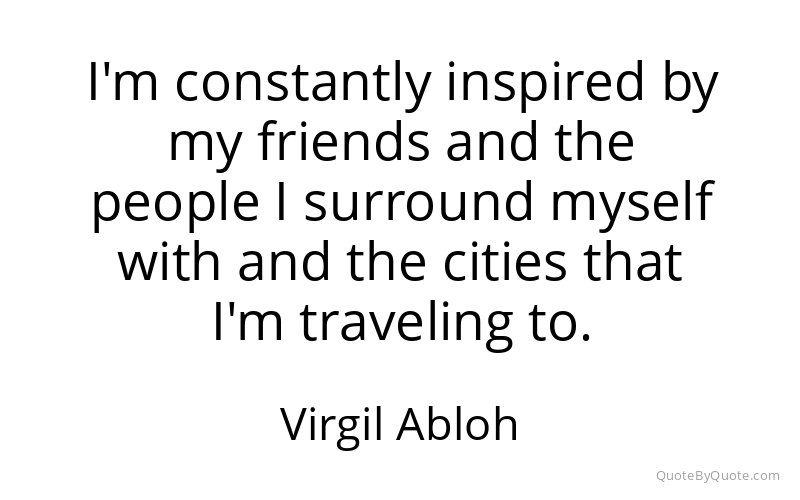 Preview image for this quote by Virgil Abloh