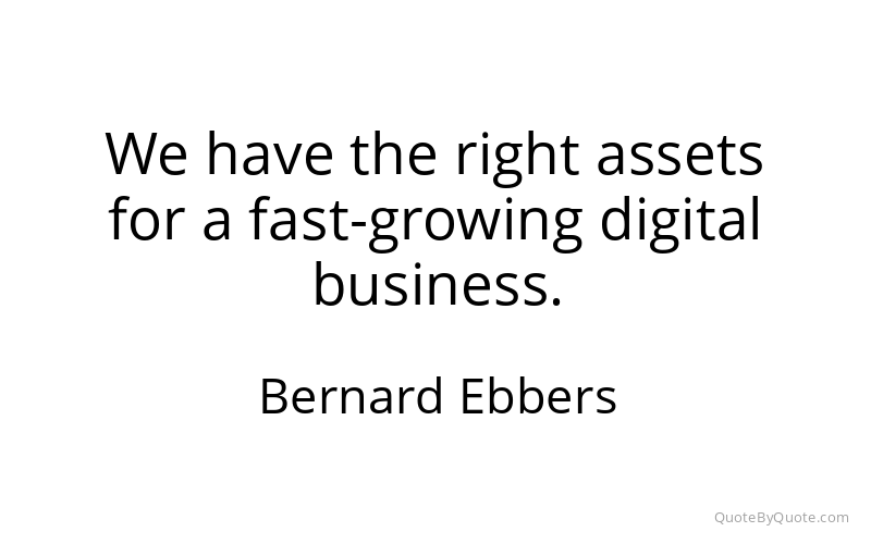 Preview image for this quote by Bernard Ebbers