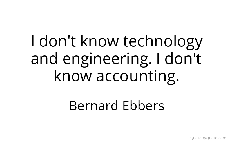 Preview image for this quote by Bernard Ebbers