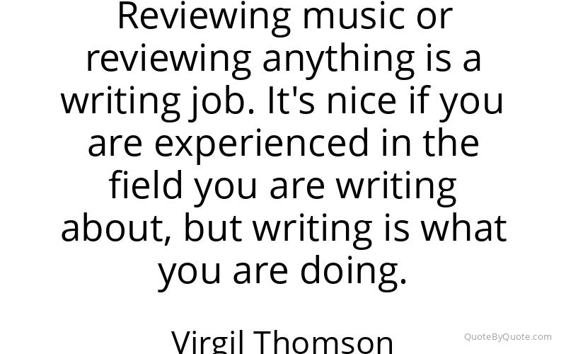 Preview image for this quote by Virgil Thomson