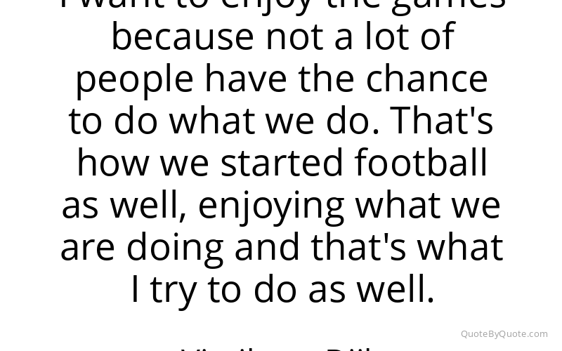 Preview image for this quote by Virgil van Dijk