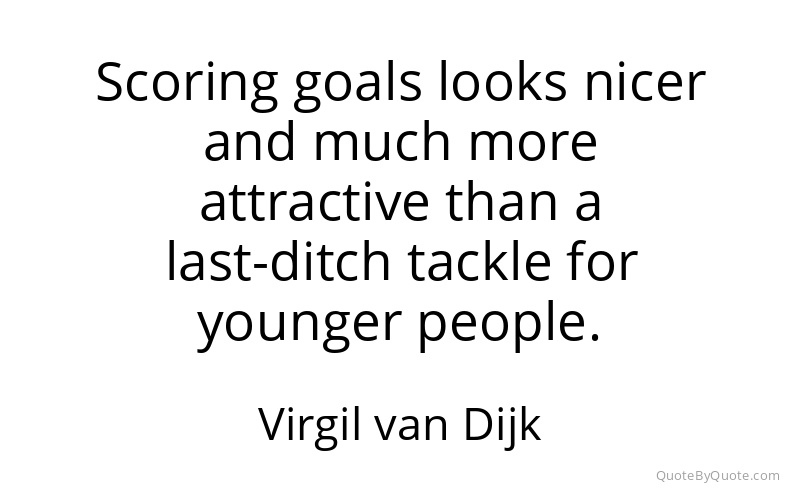 Preview image for this quote by Virgil van Dijk