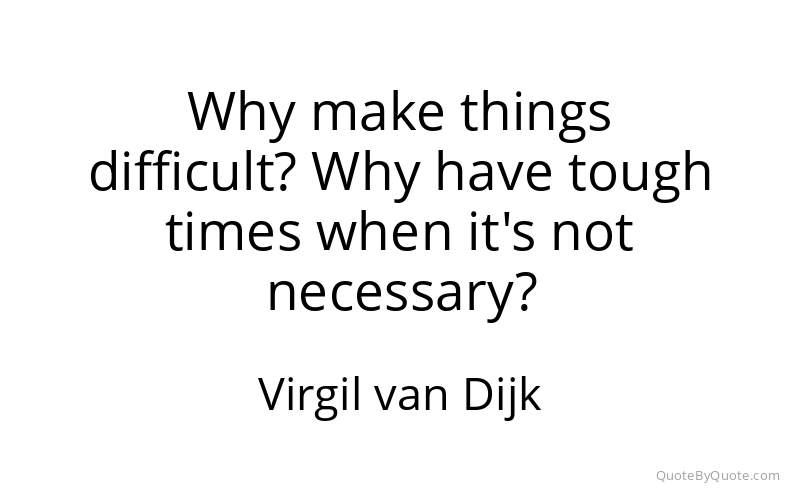 Preview image for this quote by Virgil van Dijk