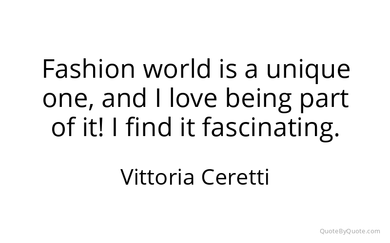 Preview image for this quote by Vittoria Ceretti