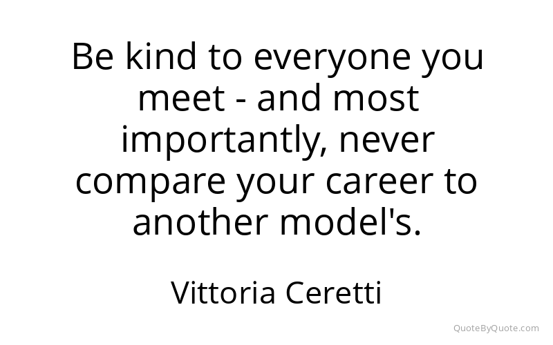 Preview image for this quote by Vittoria Ceretti